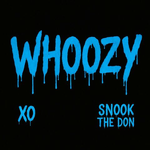 WHOOZY (feat. Snook The Don)