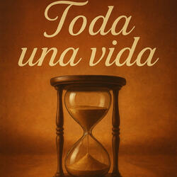 Toda una vida