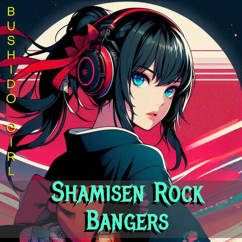 Shamisen Rock Bangers