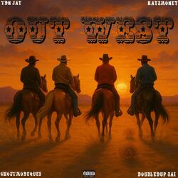 OUT WEST (feat. TDN Jay, DoubledUp Sai, Kaysmoney & GhostModeQuez)