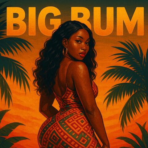 Big bum (feat. BM28)
