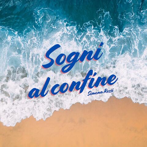 Sogni al confine