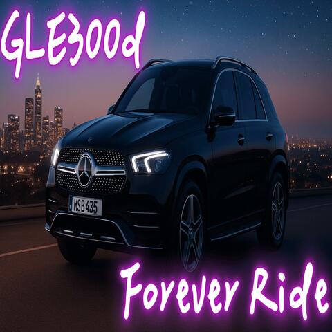 GLE300d_Forever Ride【商業合作範本】量身訂做歌曲行銷｜各種曲風打造你的品牌故事