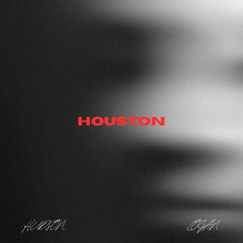 HOUSTON (feat. Logan Hofschroer)