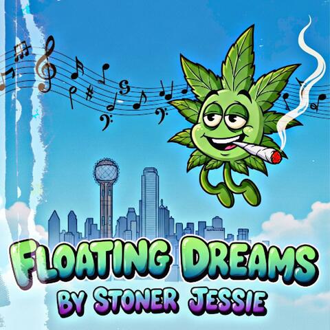 Floating Dreams (feat. DJ Stoner Jessie)