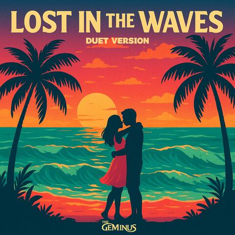 Lost in the Waves (Duet Version)
