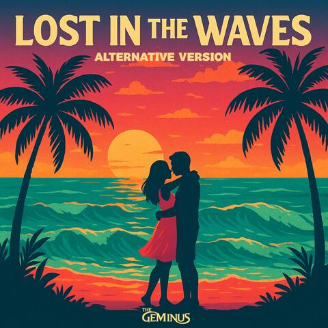 Lost in the Waves (Alternative Version)