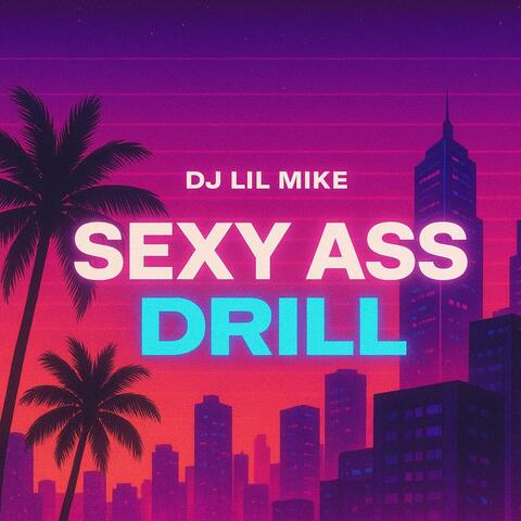 sexy ass drill