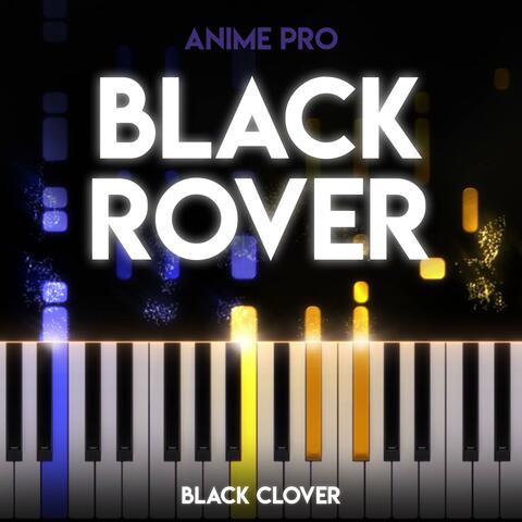 Black Rover (From "Black Clover") Piano