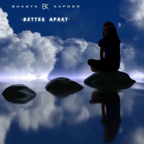 Better Apart