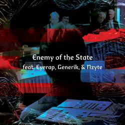 Enemy of the State (feat. Eyerap, Generik & Nzyte)