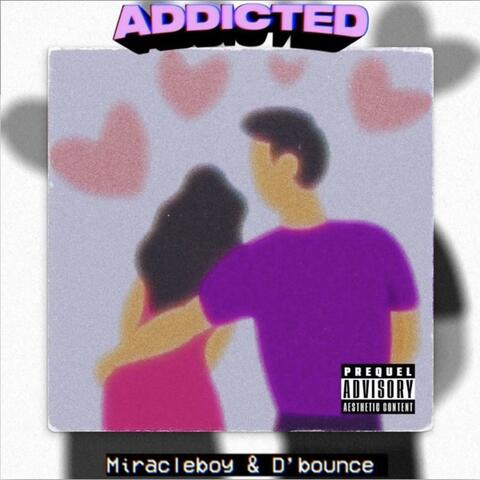 ADDICTED