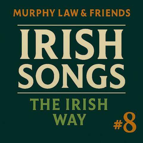 Irish Songs #8 (The Irish Way)