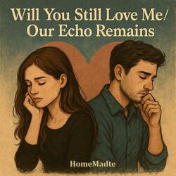 Our Echo Remains (A)