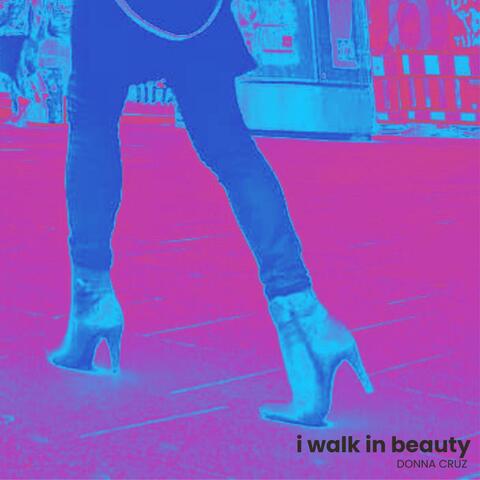 I Walk in Beauty