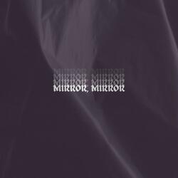 Mirror, Mirror (feat. Elizabeth Faye)