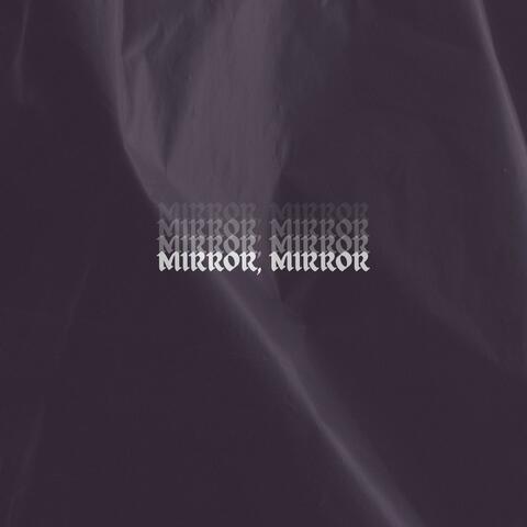 Mirror, Mirror (feat. Elizabeth Faye)