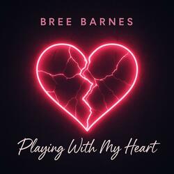 Playing With My Heart