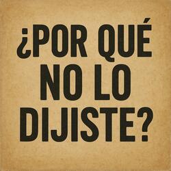 Porque No Lo Dijiste Bachata 2025