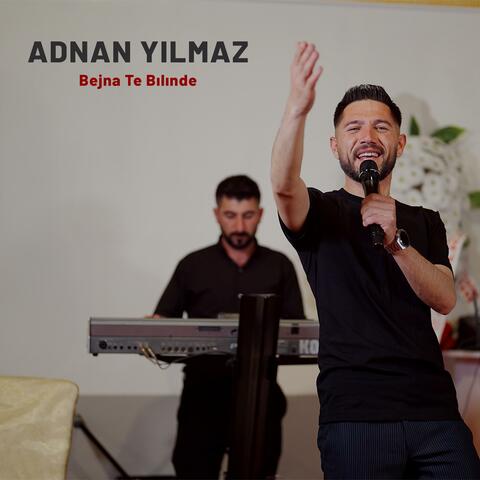 Adnan Yılmaz Bejna Te Bılınde