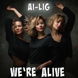 We're Alive