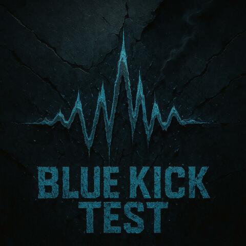 Blue Kick Test