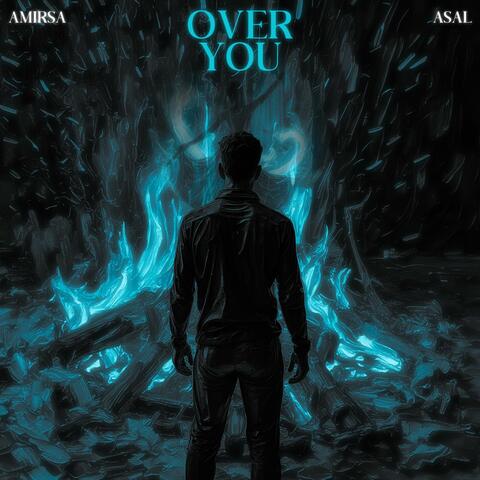 Over You (feat. Asal)