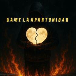 Dame la oportunidad