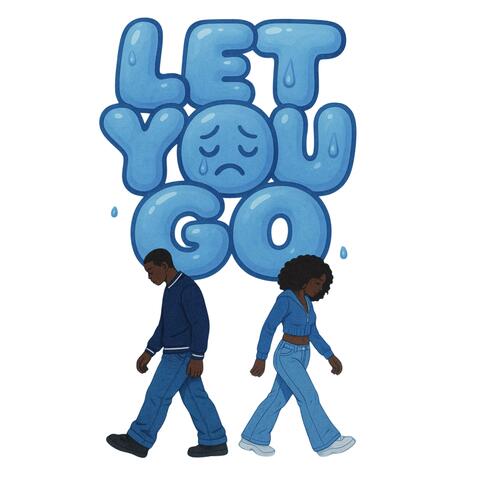 Let You Go (feat. GeeDxt)