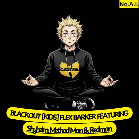 Blackout (Kids) (feat. Shyheim, Method Man & Redman)