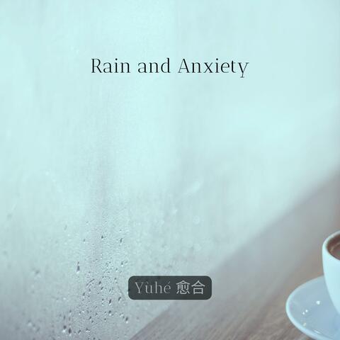 Rain and Anxiety