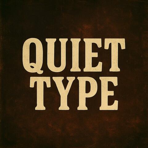 Quiet Type (feat. Kade Nova)