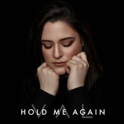 Hold Me Again
