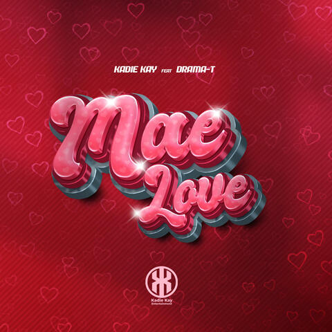 Mae Love (feat. Drama T)