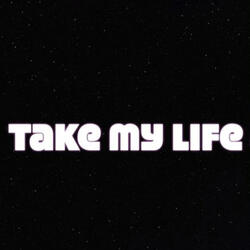 Take my Life