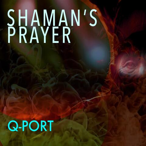Shaman's Prayer