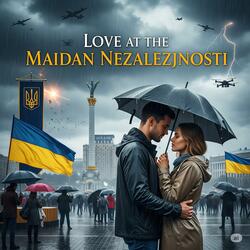 Love at the Maidan Nezalezjnosti (Symphonic Edit )