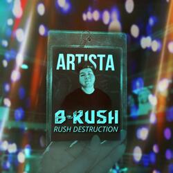 Rush Destruction