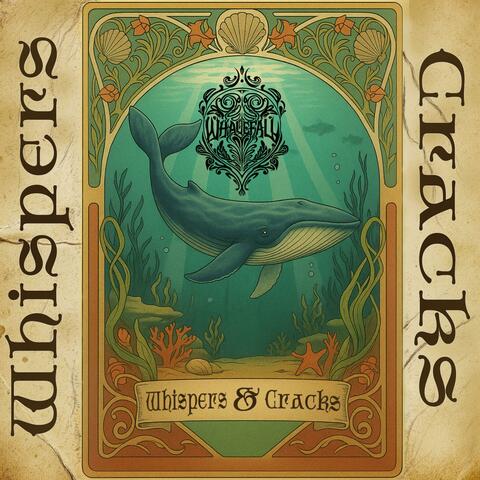 Whispers & Cracks