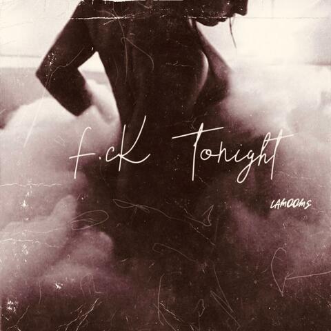 F.cK Tonight (Story Book Riddim)