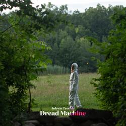 Dread Machine