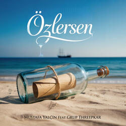 Özlersen (feat. Grup Threepkar)
