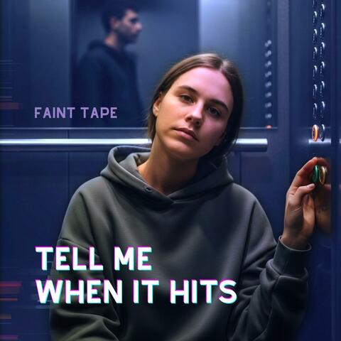 Tell Me When It Hits