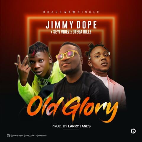 Old Glory (feat. Seyi Vibez & Otega)
