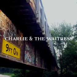 charlie & the waitress