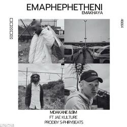 Emaphephetheni (Emakhaya) (feat. Mdakane, Jae Kulture & S-phirybeats) (Radio Edit)