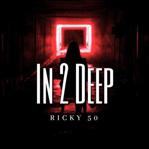 In 2 Deep