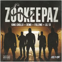 ZOO KEEPAZ (LIL 13,KING CHOLLO,DEMO,FULLYMO)