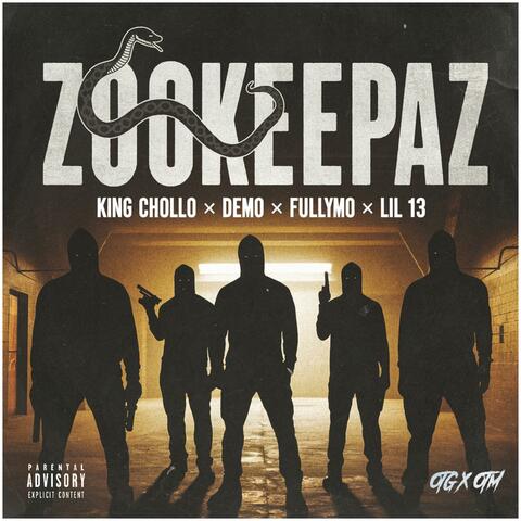 ZOO KEEPAZ (LIL 13,KING CHOLLO,DEMO,FULLYMO)