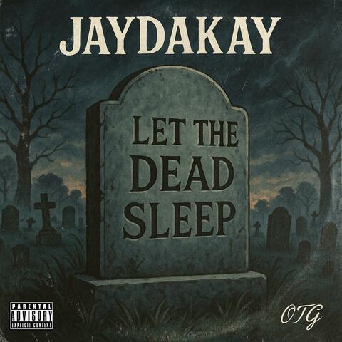 LET THE DEAD SLEEP